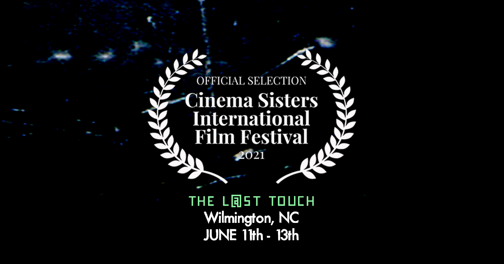 Official Selection at Cinema Sisters International Film Festival 2021 | June 11 – 13