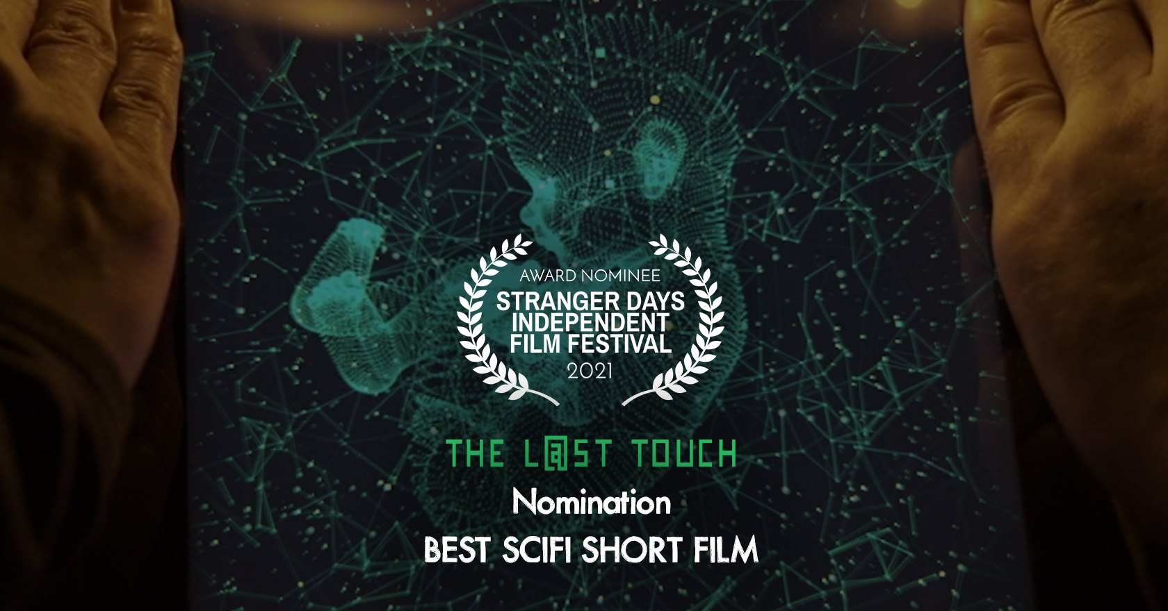 Award Nominee @ Stranger Days Independent Film Festival 2021