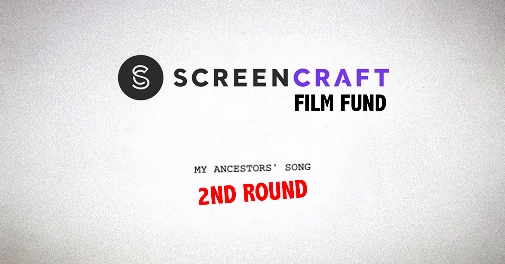 Second Round at Screencraft Film Fund 2022