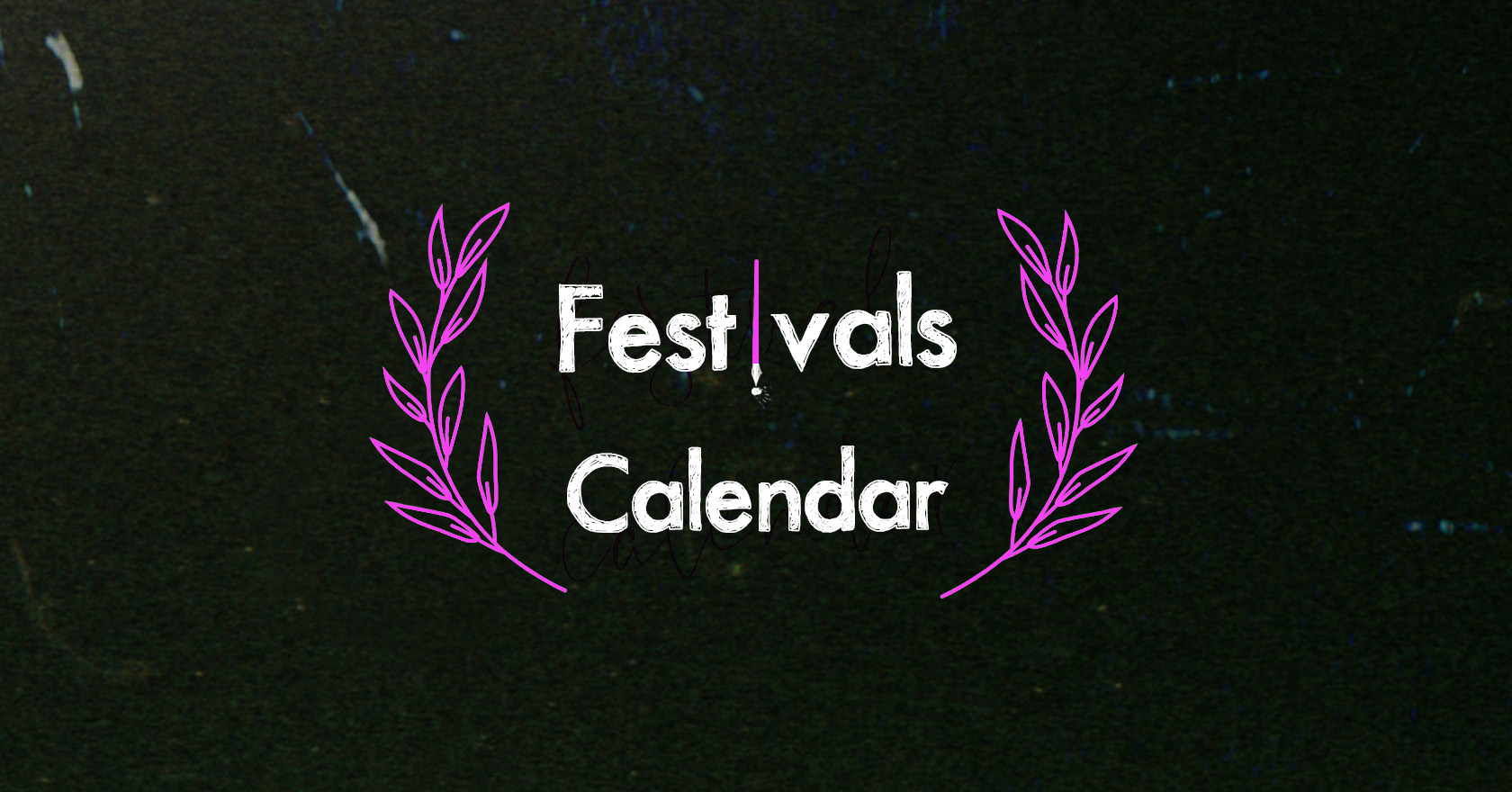 Current & Upcoming Festivals and Screenings 2026